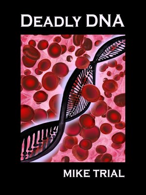 cover image of Deadly DNA